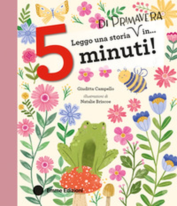 Leggo una storia di primavera in... 5 minuti! Stampatello maiuscolo - Librerie.coop Leggo una storia di primavera in... 5 minuti! Stampatello maiuscolo - Librerie.coop