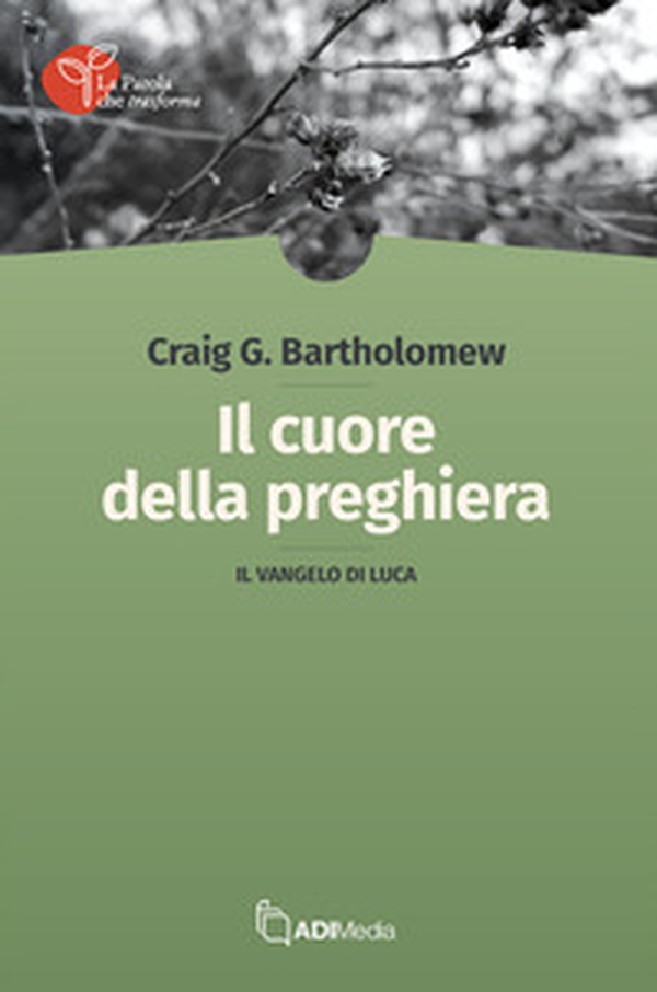 Il cuore della preghiera. Il vangelo di Luca - Librerie.coop