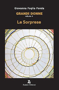 Grandi donne - Vol. 4 - Librerie.coop Grandi donne - Vol. 4 - Librerie.coop