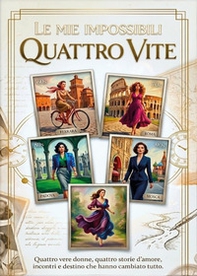 Le mie impossibili quattro vite - Librerie.coop