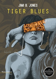 Tiger blues - Librerie.coop Tiger blues - Librerie.coop