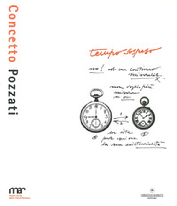 Concetto Pozzati. Tempo sospeso - Librerie.coop Concetto Pozzati. Tempo sospeso - Librerie.coop