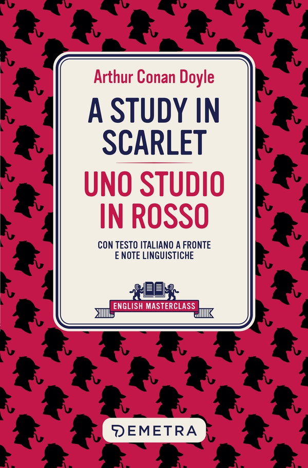 A Study in scarlet – Uno studio in rosso - Librerie.coop A Study in scarlet – Uno studio in rosso - Librerie.coop