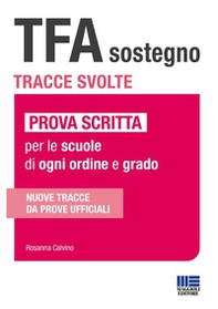TFA sostegno. Tracce svolte. Prova scritta per le scuole di ogni ordine e grado - Librerie.coop