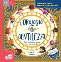 L'orologio della gentilezza - Librerie.coop L'orologio della gentilezza - Librerie.coop