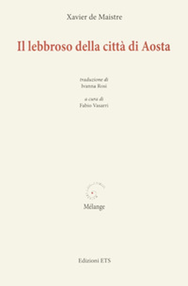 Il lebbroso della città di Aosta - Librerie.coop Il lebbroso della città di Aosta - Librerie.coop