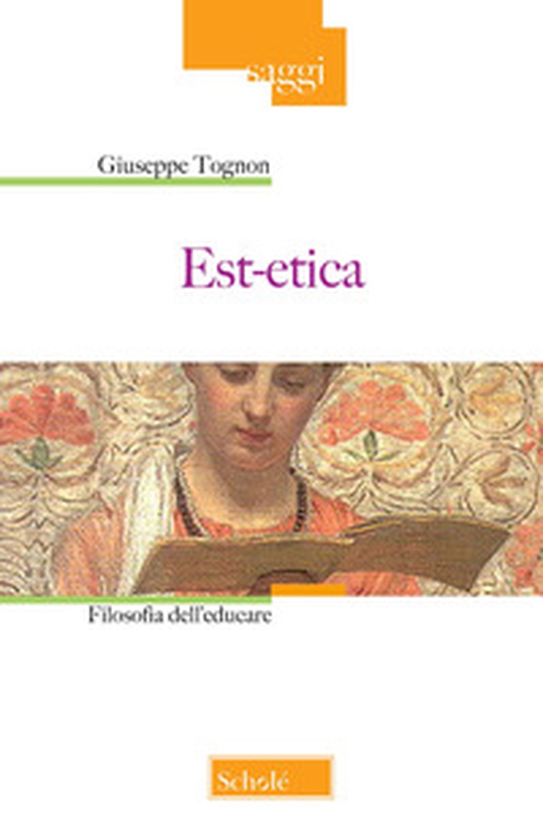 Est-etica. Filosofia dell'educare - Librerie.coop Est-etica. Filosofia dell'educare - Librerie.coop