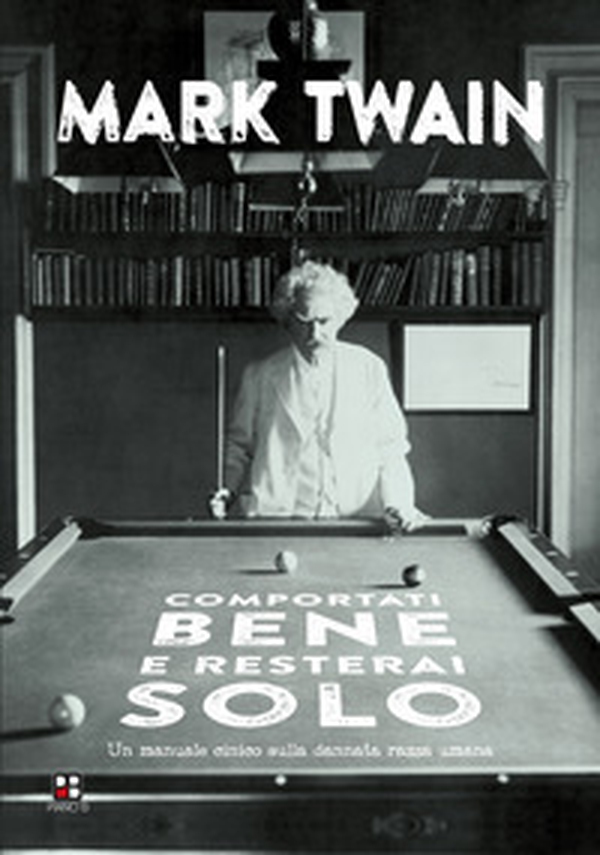 Comportati bene e resterai solo. Un manuale cinico sulla dannata razza umana - Librerie.coop Comportati bene e resterai solo. Un manuale cinico sulla dannata razza umana - Librerie.coop