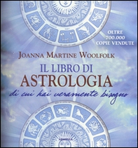 Il libro di astrologia di cui hai veramente bisogno - Librerie.coop
