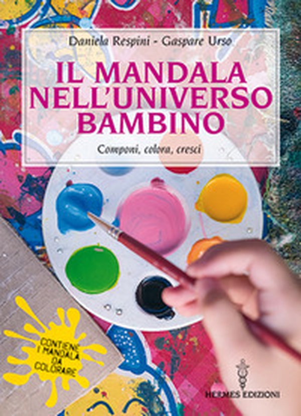 Il mandala nell'universo bambino. Componi, colora, cresci - Librerie.coop Il mandala nell'universo bambino. Componi, colora, cresci - Librerie.coop