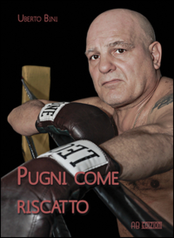 Pugni come riscatto - Librerie.coop Pugni come riscatto - Librerie.coop