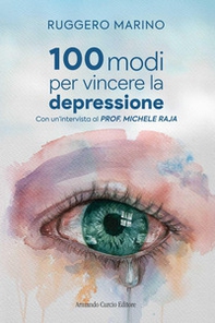 100 modi per vincere la depressione - Librerie.coop 100 modi per vincere la depressione - Librerie.coop