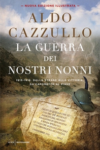 La guerra dei nostri nonni. 1915-1918: storie di uomini, donne, famiglie - Librerie.coop