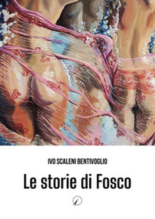 Le storie di Fosco - Librerie.coop Le storie di Fosco - Librerie.coop
