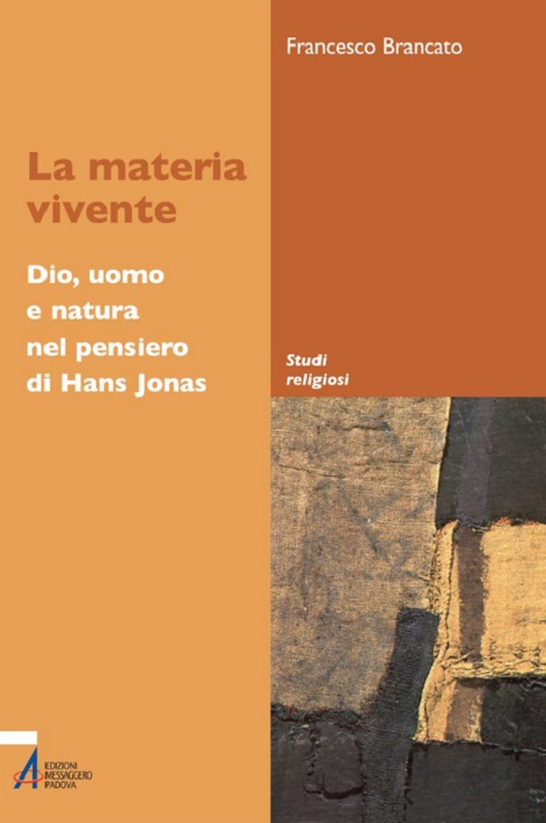 La materia vivente. Dio, uomo e natura del pensiero di Hans Jonas - Librerie.coop La materia vivente. Dio, uomo e natura del pensiero di Hans Jonas - Librerie.coop