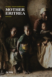 Mother Eritrea - Librerie.coop