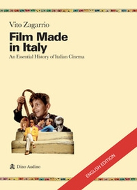 Film made in Italy. An essential history of Italian cinema - Librerie.coop
