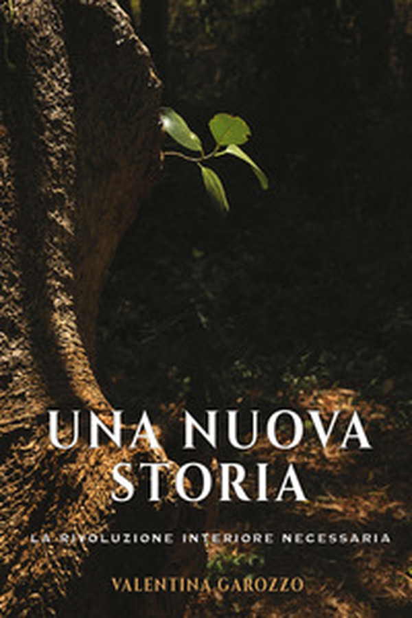 Una nuova storia. La rivoluzione interiore necessaria - Librerie.coop Una nuova storia. La rivoluzione interiore necessaria - Librerie.coop