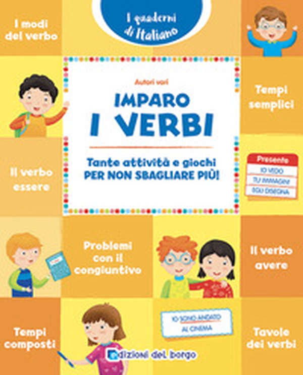 Imparo i verbi. Tante attività e giochi per non sbagliare più! - Librerie.coop Imparo i verbi. Tante attività e giochi per non sbagliare più! - Librerie.coop