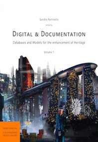 Digital & documentation. Databases and models for the enhancement of heritage - Librerie.coop Digital & documentation. Databases and models for the enhancement of heritage - Librerie.coop