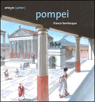 Pompei. Guida (junior) - Librerie.coop