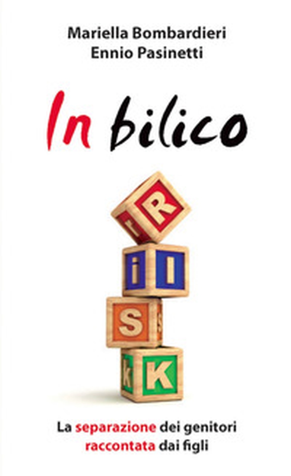 In bilico. La separazione dei genitori raccontata dai figli - Librerie.coop In bilico. La separazione dei genitori raccontata dai figli - Librerie.coop