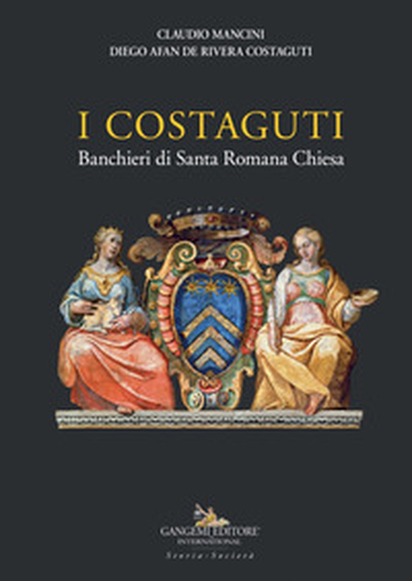 I Costaguti. Banchieri di Santa Romana Chiesa - Librerie.coop I Costaguti. Banchieri di Santa Romana Chiesa - Librerie.coop
