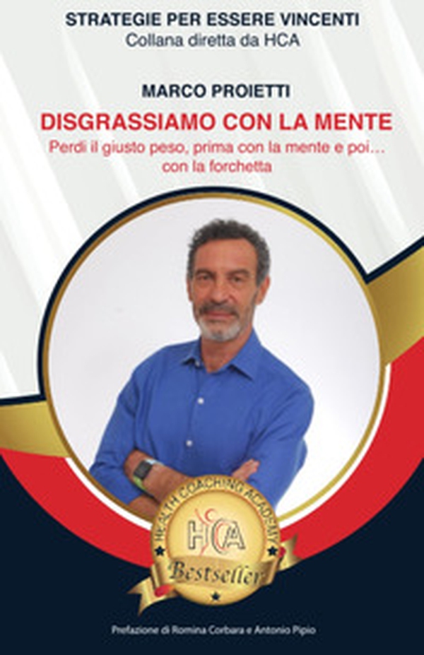 Disgrassiamo con la mente. Perdi il giusto peso, prima con la mente e poi... con la forchetta - Librerie.coop Disgrassiamo con la mente. Perdi il giusto peso, prima con la mente e poi... con la forchetta - Librerie.coop