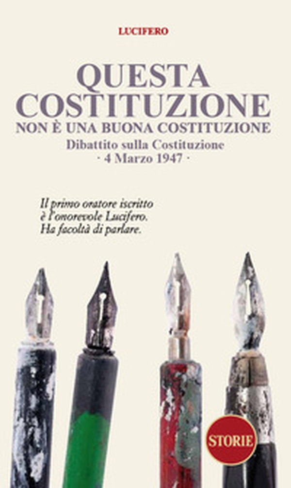 Questa Costituzione non è una buona Costituzione. Dibattito sulla Costituzione. 4 marzo 1947 - Librerie.coop