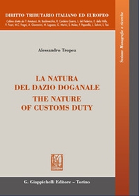 La natura del dazio doganale-The nature of customs duty - Librerie.coop