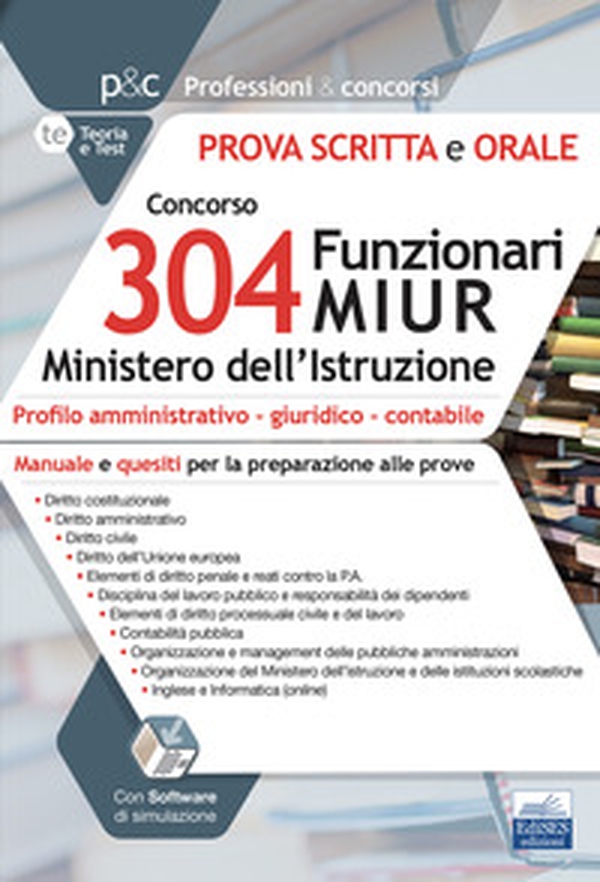 Concorso 304 Funzionari MIUR Ministero Istruzione. Prova scritta e orale. Manuale e quesiti per la preparazione alle prove - Librerie.coop Concorso 304 Funzionari MIUR Ministero Istruzione. Prova scritta e orale. Manuale e quesiti per la preparazione alle prove - Librerie.coop