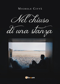 Nel chiuso di una stanza - Librerie.coop