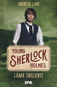 Lama tagliente. Young Sherlock Holmes - Librerie.coop