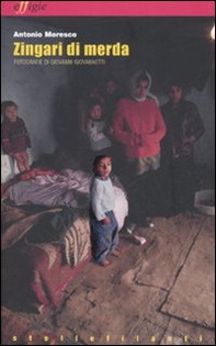 Zingari di merda - Librerie.coop