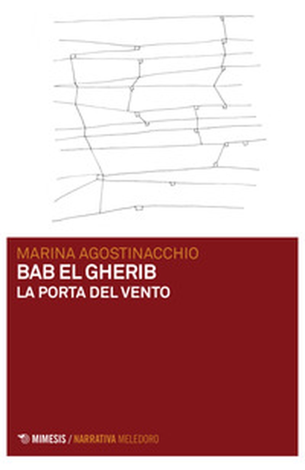 Bab El Gherib. La porta del vento - Librerie.coop Bab El Gherib. La porta del vento - Librerie.coop