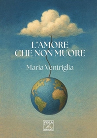L'amore che non muore - Librerie.coop