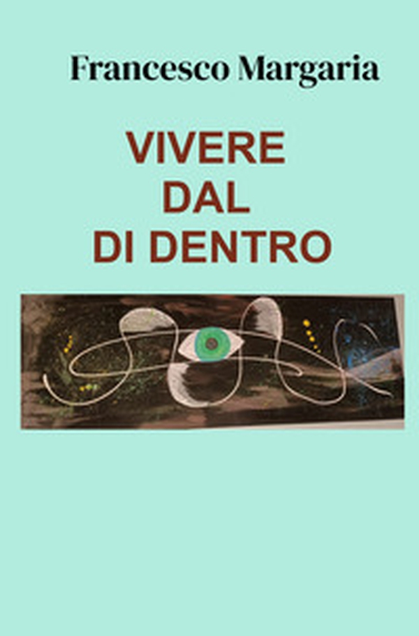 Vivere dal di dentro - Librerie.coop