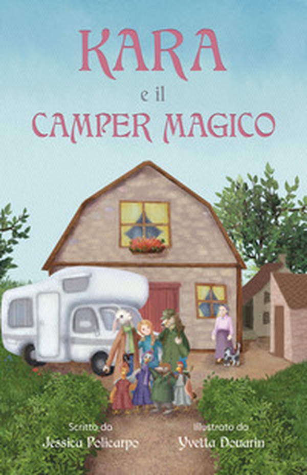 Kara e il camper magico - Librerie.coop Kara e il camper magico - Librerie.coop