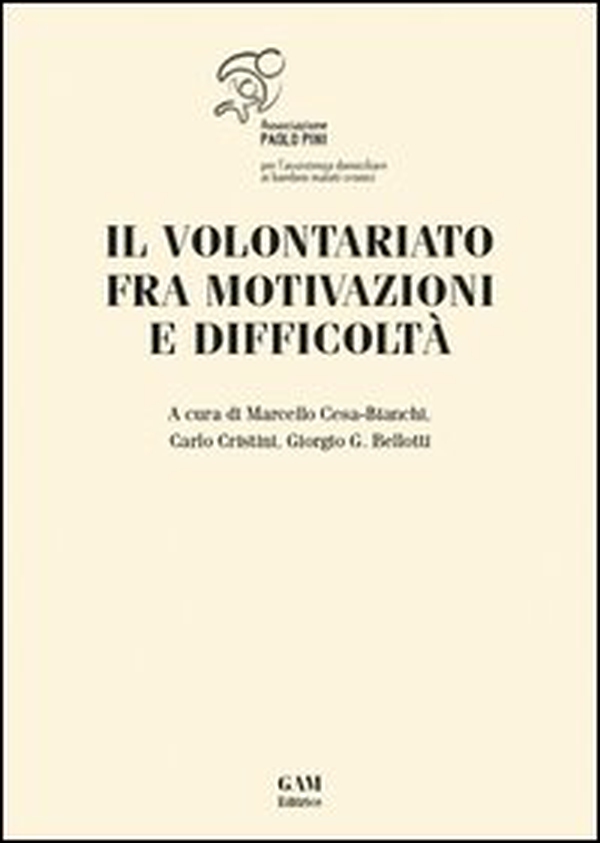 Il volontariato fra motivazioni e difficoltà - Librerie.coop Il volontariato fra motivazioni e difficoltà - Librerie.coop