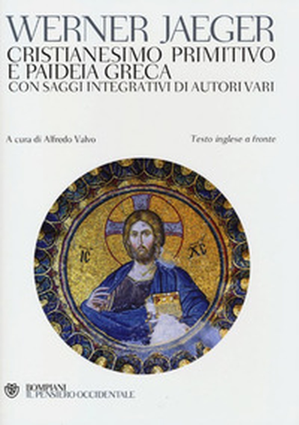 Cristianesimo primitivo e paideia greca. Con saggi integrativi di autori vari. Testo inglese a fronte - Librerie.coop Cristianesimo primitivo e paideia greca. Con saggi integrativi di autori vari. Testo inglese a fronte - Librerie.coop