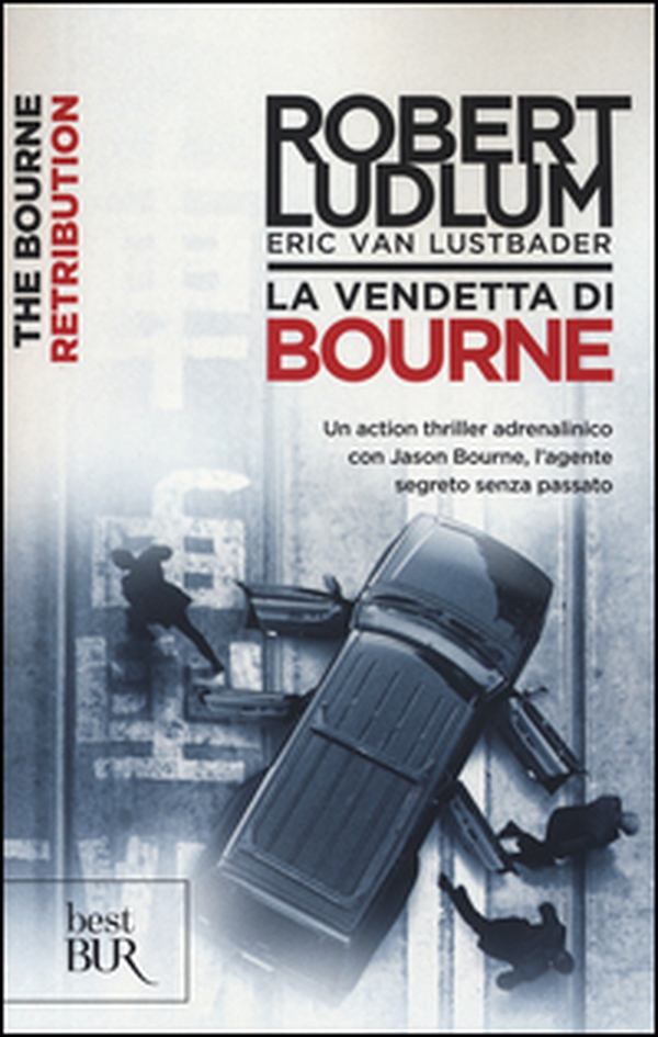 La vendetta di Bourne - Librerie.coop La vendetta di Bourne - Librerie.coop