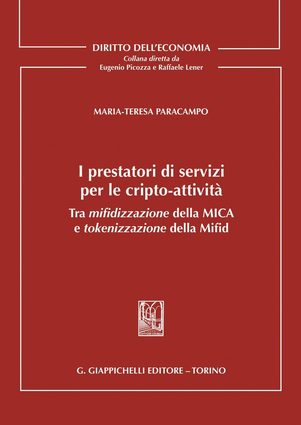 I prestatori di servizi per le cripto-attività - e-Book - Librerie.coop I prestatori di servizi per le cripto-attività - e-Book - Librerie.coop