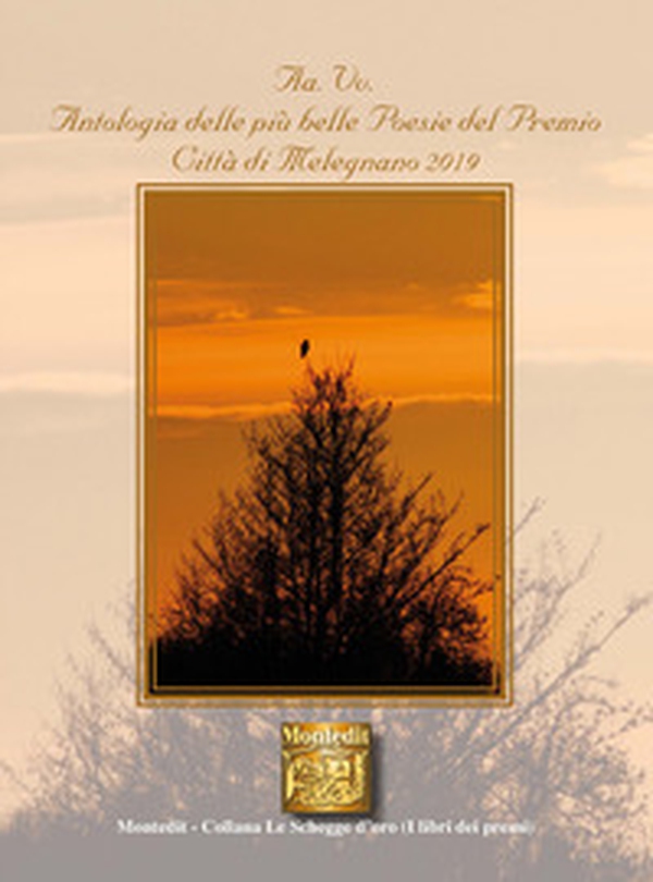 Antologia delle più belle poesie del premio Città di Melegnano 2019 - Librerie.coop