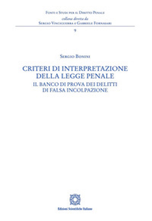 Criteri di interpretazione della legge penale - Librerie.coop Criteri di interpretazione della legge penale - Librerie.coop