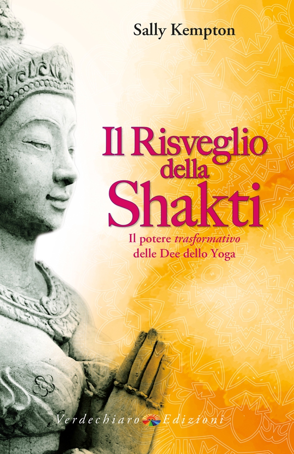 Il risveglio della Shakti - Librerie.coop Il risveglio della Shakti - Librerie.coop