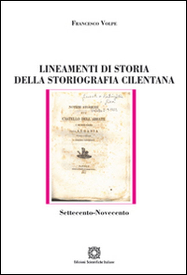 Lineamenti di storia della storiografia cilentana - Librerie.coop Lineamenti di storia della storiografia cilentana - Librerie.coop