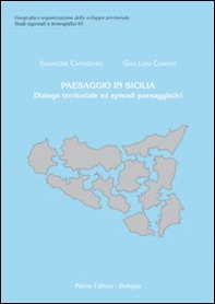 Paesaggio in Sicilia. Dialogo territoriale ed episodi paesaggistici - Librerie.coop