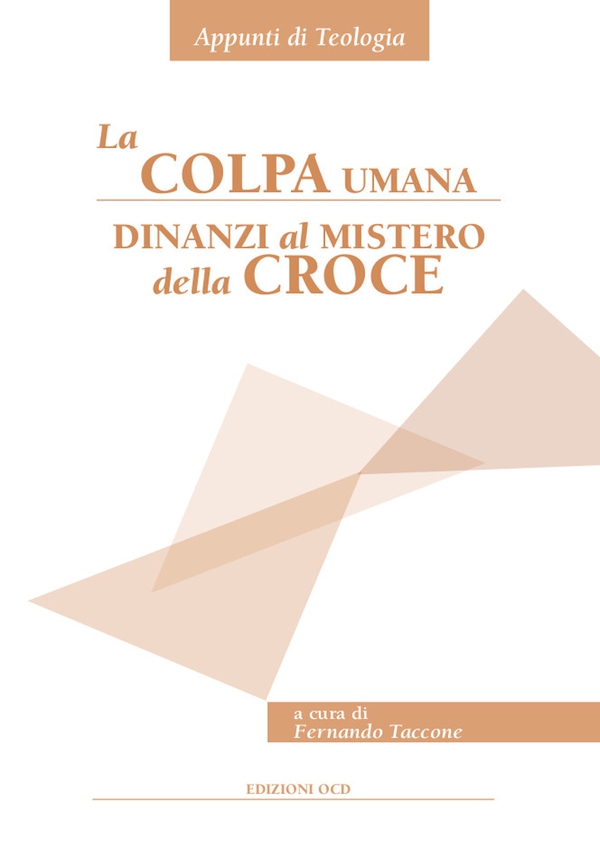 La colpa umana dinanzi al mistero della croce - Librerie.coop La colpa umana dinanzi al mistero della croce - Librerie.coop