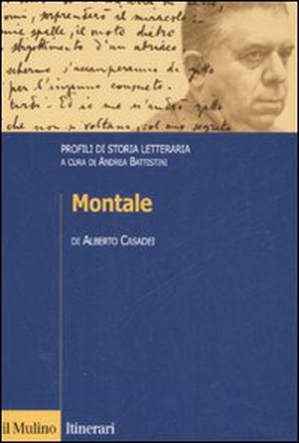 Montale. Profili di storia letteraria - Librerie.coop Montale. Profili di storia letteraria - Librerie.coop