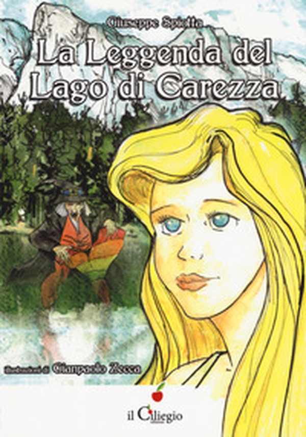 La leggenda del Lago di Carezza - Librerie.coop La leggenda del Lago di Carezza - Librerie.coop